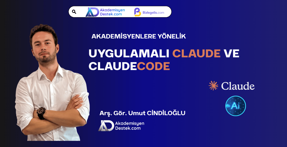Akademisyenlere Yönelik Uygulamalı Claude ve ClaudeCode Eğitimi